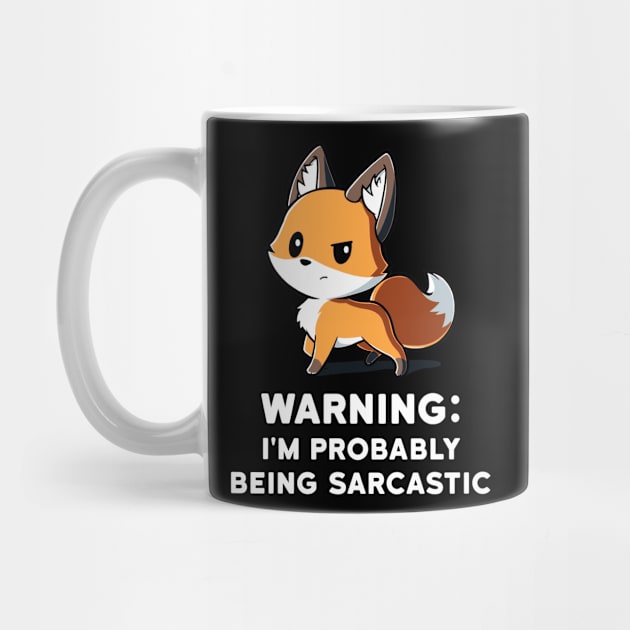 Cool Funny Fox Sarcastic Humor Quote animal lover quote artwork by LazyMice